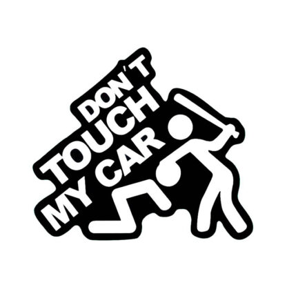 Pegatina Dont touch my car